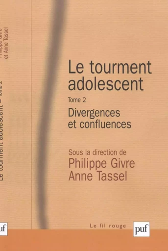 Le tourment adolescent. Tome 2 - Philippe Givre, Anne Tassel - Humensis