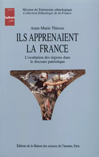 Ils apprenaient la France - Anne-Marie Thiesse - Éditions de la Maison des sciences de l’homme