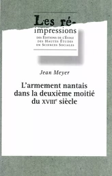 L’armement nantais dans la deuxième moitié du XVIIIe siècle