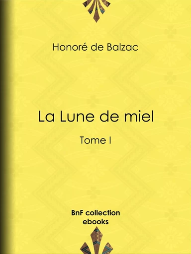 La Lune de miel - Honoré de Balzac - BnF collection ebooks