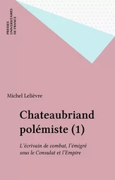 Chateaubriand polémiste (1)