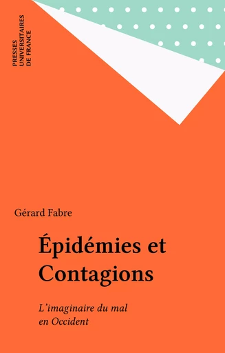 Épidémies et Contagions - Gérard Fabre - Presses universitaires de France (réédition numérique FeniXX)