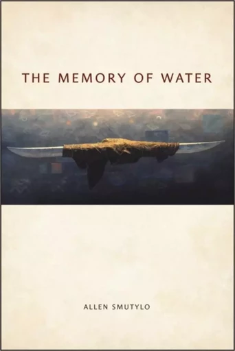 The Memory of Water - Allen Smutylo - Wilfrid Laurier University Press