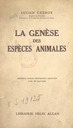 La genèse des espèces animales - Lucien Cuénot - FeniXX réédition numérique