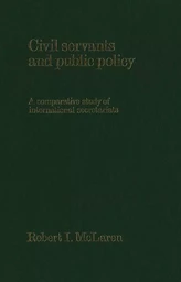 Civil Servants and Public Policy