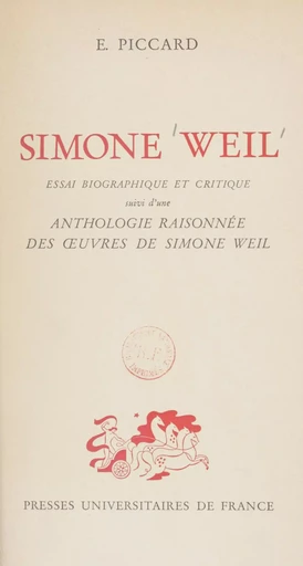 Simone Weil - Eulalie Piccard - Presses universitaires de France (réédition numérique FeniXX)