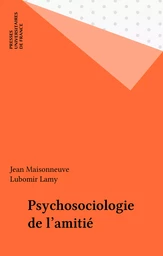 Psychosociologie de l'amitié