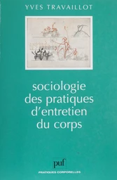 Sociologie des pratiques d'entretien du corps