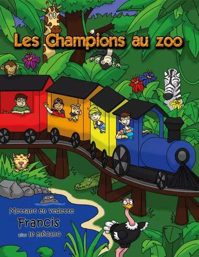 Les Champions au zoo - Caroline Lebeau - Regard9