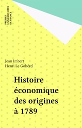 Histoire économique des origines à 1789