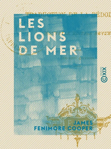 Les Lions de mer - James Fenimore Cooper - Collection XIX