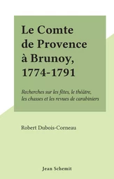 Le Comte de Provence à Brunoy, 1774-1791