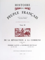 Histoire du peuple français (3). De la Révolution à la Commune, 1789-1871