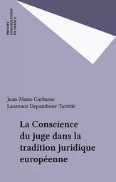 La Conscience du juge dans la tradition juridique européenne