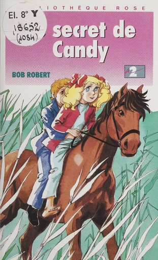 Le secret de Candy - Bob Robert - Hachette Jeunesse (réédition numérique FeniXX)