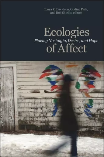 Ecologies of Affect -  - Wilfrid Laurier University Press