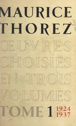 Œuvres choisies (1). 1924-1937