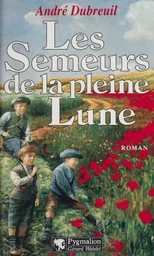 Les Semeurs de la pleine lune