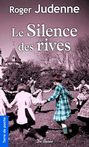 Le Silence des rives - Roger Judenne - De Borée