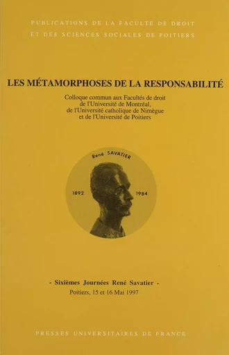 Les Métamorphoses de la responsabilité -  Journées René Savatier - Presses universitaires de France (réédition numérique FeniXX)