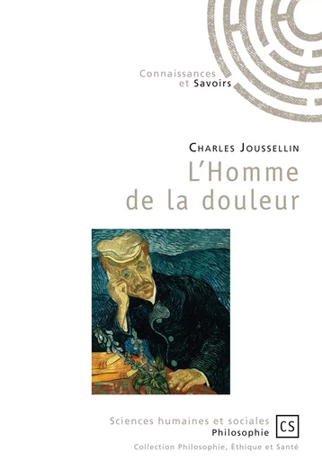 L'Homme de la douleur - Charles Joussellin - Connaissances & Savoirs