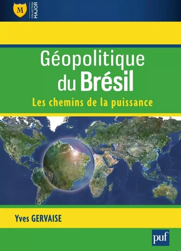 Géopolitique du Brésil - Yves Gervaise - Humensis