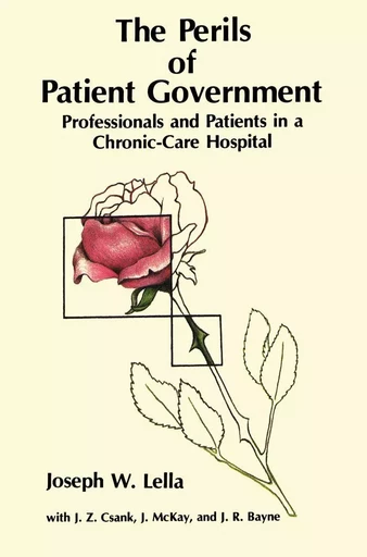 The Perils of Patient Government - Joseph W. Lella, J.R. Bayne, J.Z. Csank, J. McKay - Wilfrid Laurier University Press