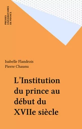 L'Institution du prince au début du XVIIe siècle