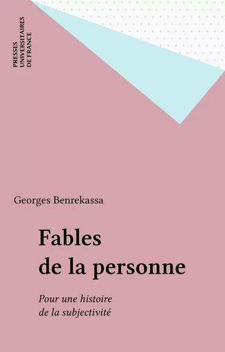 Fables de la personne - Georges Benrekassa - Presses universitaires de France (réédition numérique FeniXX)