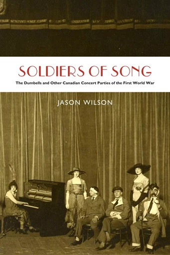 Soldiers of Song - Jason Wilson - Wilfrid Laurier University Press