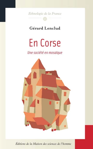 En Corse - Gérard Lenclud - Éditions de la Maison des sciences de l’homme