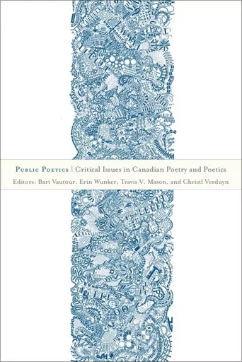 Public Poetics -  - Wilfrid Laurier University Press