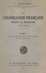 La colonisation française pendant la Révolution, 1789-1799 (1)