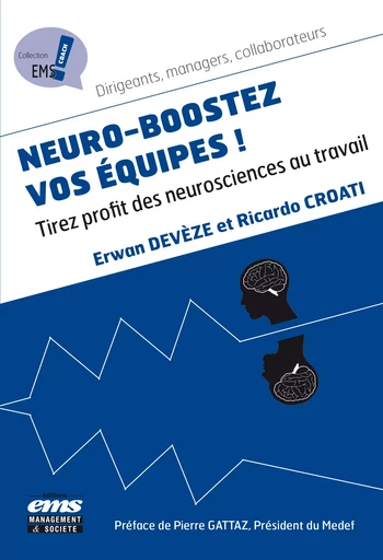 Neuro-boostez vos équipes ! - Erwan Devèze, Ricardo Croati - Éditions EMS