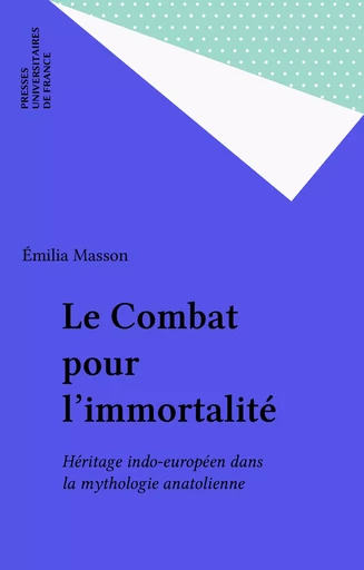 Le Combat pour l'immortalité - Emilia Masson - Presses universitaires de France (réédition numérique FeniXX)