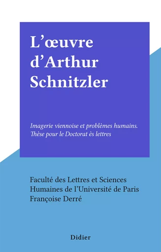 L'œuvre d'Arthur Schnitzler - Françoise Derré - FeniXX réédition numérique