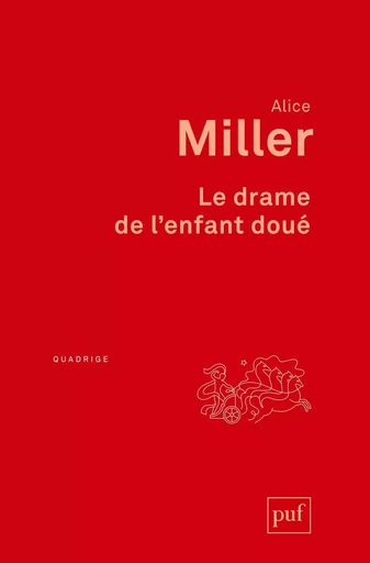 Le drame de l'enfant doué - Alice Miller - Humensis