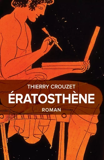 Ératosthène - Thierry Crouzet - Thaulk