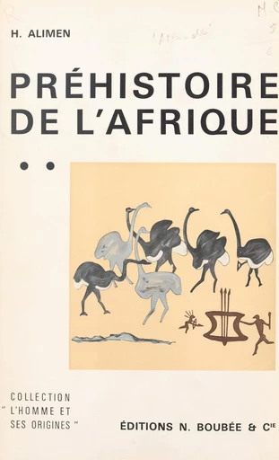 Atlas de préhistoire (2). Préhistoire de l'Afrique - Henriette Alimen - FeniXX réédition numérique