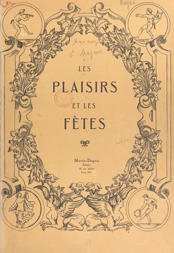 Les plaisirs et les fêtes (2). Les fêtes en Europe au XVIIe siècle - Émile Magne - FeniXX réédition numérique