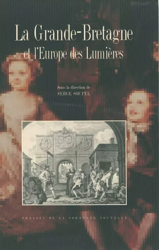 La Grande-Bretagne et l’Europe des Lumières -  - Presses Sorbonne Nouvelle via OpenEdition