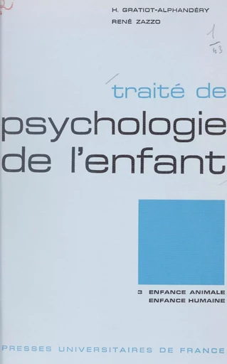 Traité de psychologie de l'enfant (3) - Jean Chateau - Presses universitaires de France (réédition numérique FeniXX)