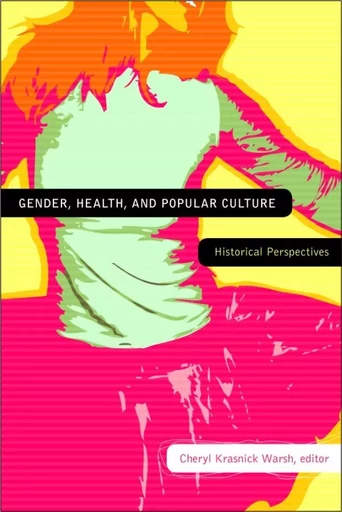 Gender, Health, and Popular Culture -  - Wilfrid Laurier University Press