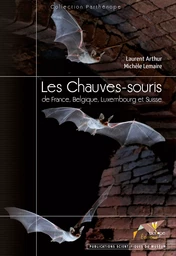 Les Chauves-souris de France Belgique Luxembourg et Suisse