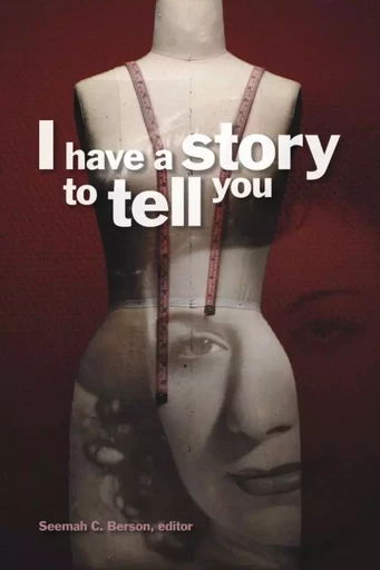 I Have a Story to Tell You -  - Wilfrid Laurier University Press