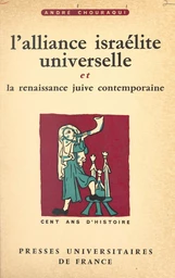 L'alliance israélite universelle et la renaissance juive contemporaine