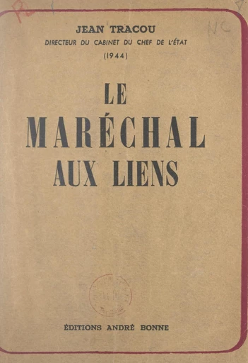 Le maréchal aux liens (1). Le temps du sacrifice - Jean Tracou - FeniXX réédition numérique