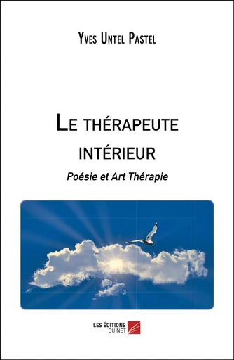 Le thérapeute intérieur - Yves Untel Pastel - Les Éditions du Net