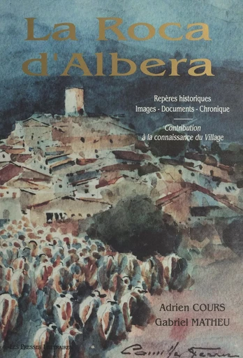 La Roca d'Albera - Adrien Cours, Gabriel Matheu - FeniXX réédition numérique