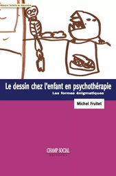 Le dessin chez l’enfant en psychothérapie